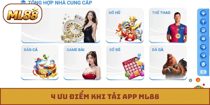 4 ưu điểm khi tải app ML88