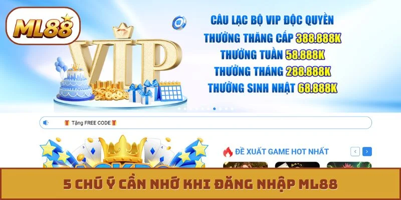 5 chú ý cần nhớ khi đăng nhập ML88