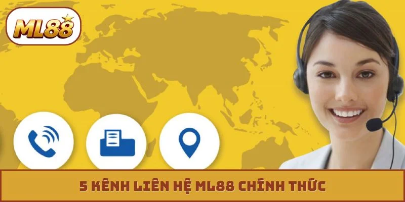 5 kênh liên hệ ML88 chính thức