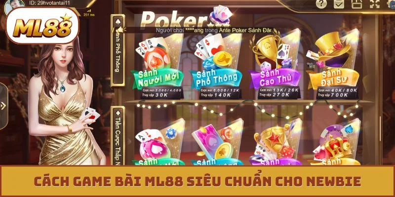 Cách game bài ML88 siêu chuẩn cho newbie