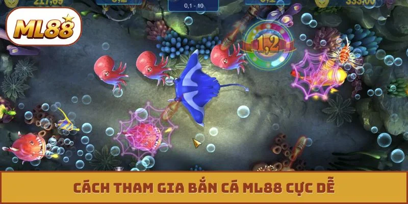 Cách tham gia bắn cá ML88 cực dễ