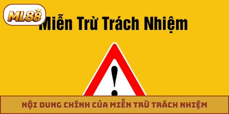 Nội dung chính của miễn trừ trách nhiệm